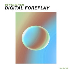 Digital Foreplay