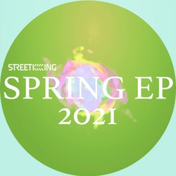 Street King Presents Spring EP