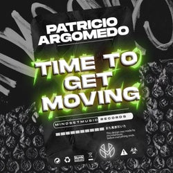 TIME TO GET MOVING