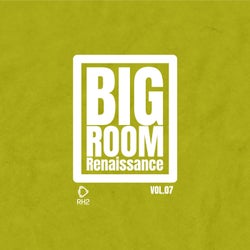 Big Room Renaissance, Vol.7