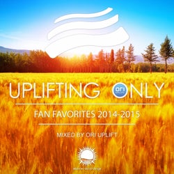 Uplifting Only: Fan Favorites 2014-2015 (Mixed by Ori Uplift)