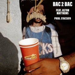 Bac 2 Bac (feat. A$ton Matthews)