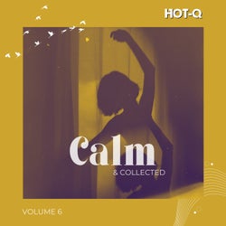 Calm & Collected 006
