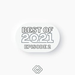 Best of 2021 Episode 2