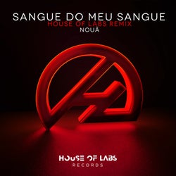 Sangue do Meu Sangue (House Of Labs Remix)