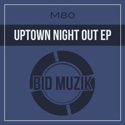 Uptown Night Out EP