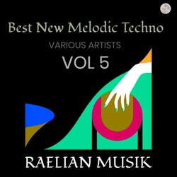 Best New Melodic Techno Vol. 5