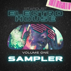 Stardust Electro House Sampler, Vol. 1