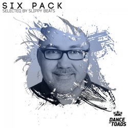 Six Pack 002: Slippy Beats