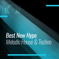 Best New Hype Melodic House & Techno November