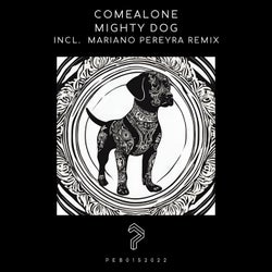 Mighty Dog (incl. Mariano - Pereyra Remix)