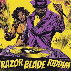 Razor Blade Riddim