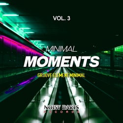 Minimal Moments, Vol. 3 (Groove Element Minimal)