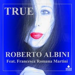 True (feat. Francesca Romana Martini)