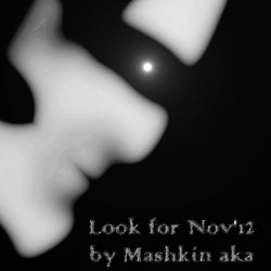 Look for Nov'12 by Mshk aka Mashkin