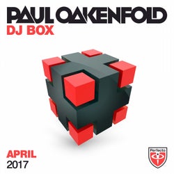 Paul Oakenfold - DJ Box April 2017