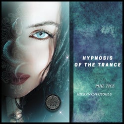 Hypnosis Of The Trance (feat. Hicran Cavusoglu)