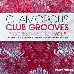 Glamorous Club Grooves - Progressive Edition, Vol. 9