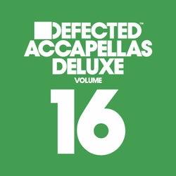 Defected Accapellas Deluxe Volume 16