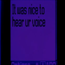 it was nice to hear ur voice