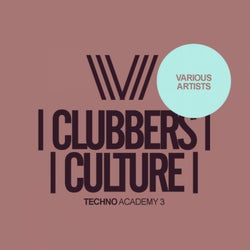 Clubbers Culture: Techno Academy 3