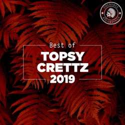 Best of Topsy Crettz 2019