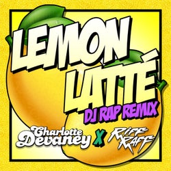 Lemon Latte (DJ RAP Remix)