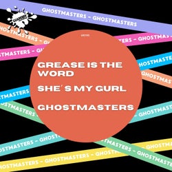 Grease Is The Word / She's My Gurl