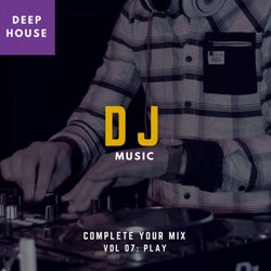 DJ Music - Complete Your Mix, Vol. 7