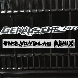 Gerausche 2021 (HERR VON BLAU Remix)