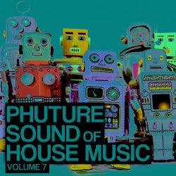 Phuture Sound Of House Music Vol. 7