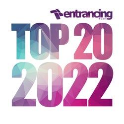 Entrancing Music Top 20 2022