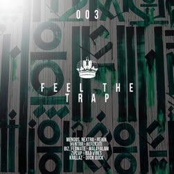 Feel The Trap 003