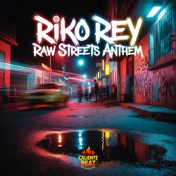 Raw Streets Anthem