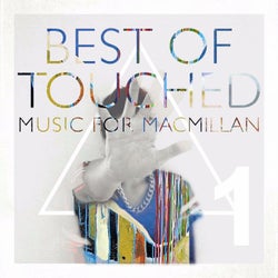 Best of Touched Music for Macmillan, Pt. 1
