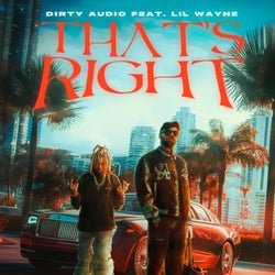 Dirty Audio "That's Right" Chart