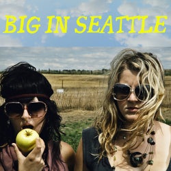 Big In Seattle