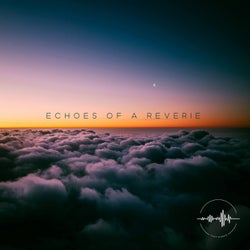 Echoes of a Reverie