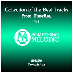 Collection of the Best Tracks From: Timeray, Pt. 1