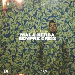 Mala Herba Sempre Creix