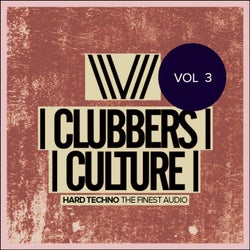 Clubbers Culture: Hard Techno The Finest Audio, Vol 3
