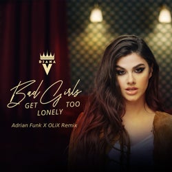 Bad Girls Get Lonely Too