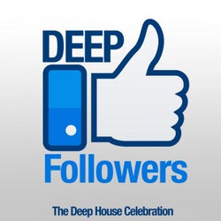 Deep Followers (The Deep House Celebration)