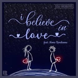 I Believe in Love