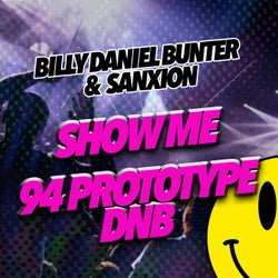 Show Me & 94 Prototype D&B