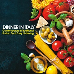 Dinner In Italy - Contemporary & Traditional Italian Soul Easy Listening