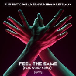 Feel The Same (feat. Jordan Grace) [Extended Mix]