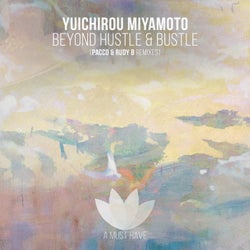 Beyond the Hustle and Bustle (Incl. Pacco & Rudy B Remix)