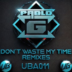 Don't Waste My Time Remixes