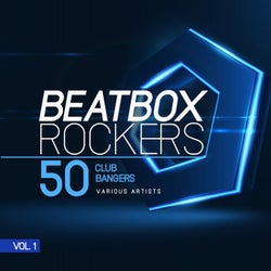 Beatbox Rockers, Vol. 1 (50 Club Bangers)